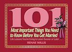 101 Most Important Things You Need to Know Before You Get Married