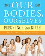 Our Bodies, Ourselves: Pregnancy and Birth