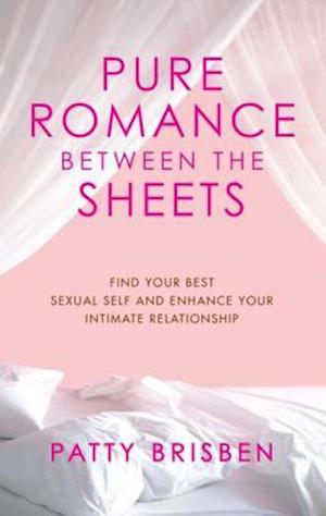 Pure Romance Between the Sheets