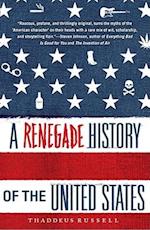 A Renegade History of the United States