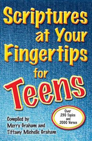 Scriptures at Your Fingertips for Teens