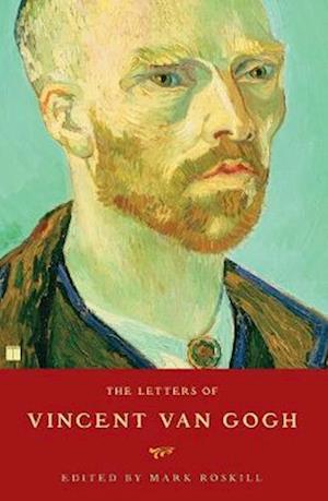 The Letters of Vincent Van Gogh