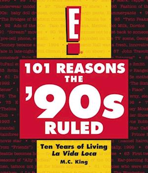 101 Reasons the '90s Ruled