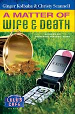 Matter of Wife & Death