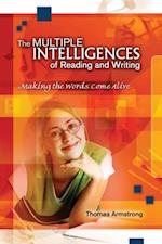 Multiple Intelligences of Reading and Writing: Making the Words Come Alive