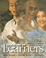 Educators as Learners