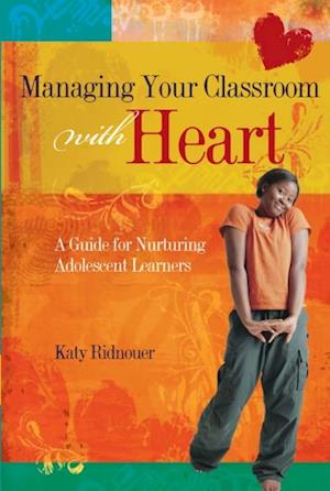 Managing Your Classroom with Heart