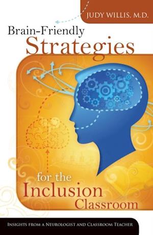 Brain-Friendly Strategies for the Inclusion Classroom