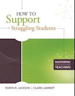 How to Support Struggling Students
