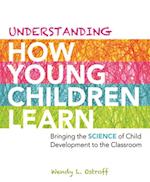 Understanding How Young Children Learn