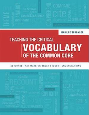 Teaching the Critical Vocabulary of the Common Core