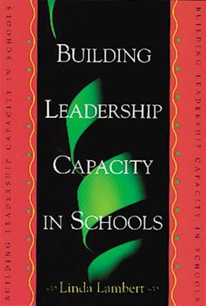 Building Leadership Capacity in Schools