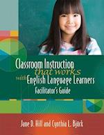 Classroom Instruction That Works with English Language Learners