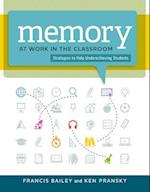 Memory at Work in the Classroom