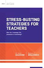 Stress-Busting Strategies for Teachers