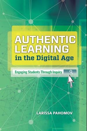 Authentic Learning in the Digital Age