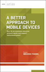 Better Approach to Mobile Devices