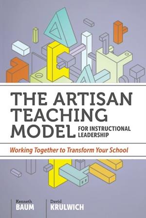 Artisan Teaching Model for Instructional Leadership