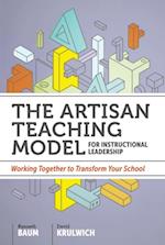 Artisan Teaching Model for Instructional Leadership