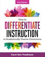 How to Differentiate Instruction in Academically Diverse Classrooms