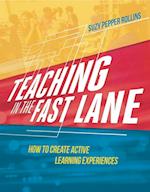 Teaching in the Fast Lane