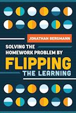 Solving the Homework Problem by Flipping the Learning