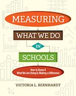 Measuring What We Do in Schools