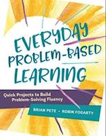 Everyday Problem-Based Learning