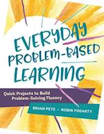 Everyday Problem-Based Learning