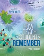 How to Teach So Students Remember, 2nd Edition