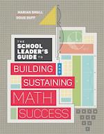 School Leader's Guide to Building and Sustaining Math Success