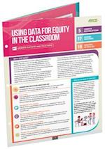 Using Data for Equity in the Classroom (Quick Reference Guide)
