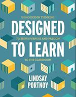 Designed to Learn