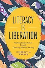 Literacy Is Liberation