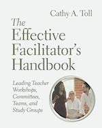 The Effective Facilitator's Handbook