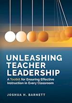 Unleashing Teacher Leadership