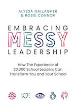 Embracing Messy Leadership