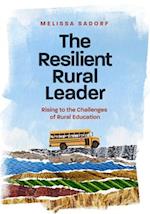 The Resilient Rural Leader