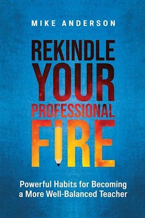 Rekindle Your Professional Fire