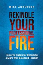 Rekindle Your Professional Fire