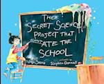 The Secret Science Project That Almost Ate the School