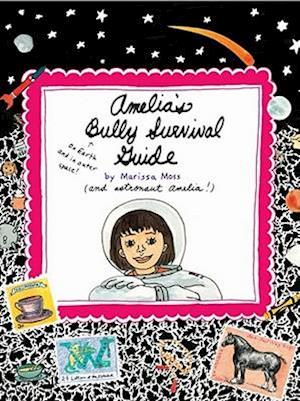 Amelia's Bully Survival Guide