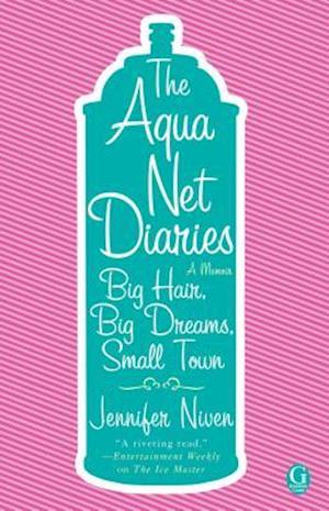 The Aqua Net Diaries