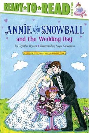 Annie and Snowball and the Wedding Day