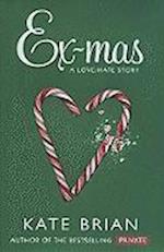 Ex-Mas: A Christmas Love Hate Story