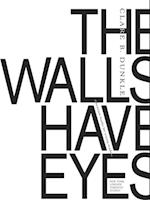 Walls Have Eyes