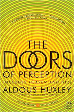 Doors of Perception; Heaven and Hell