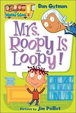 Mrs. Roopy Is Loopy!