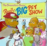 Berenstain Bears' Really Big Pet Show