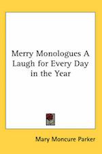 Merry Monologues a Laugh for Every Day in the Year